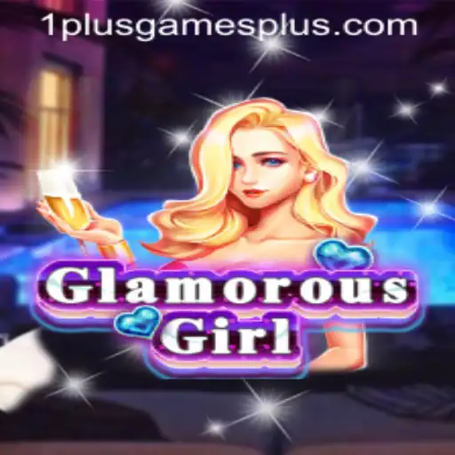 GlamorousGirl: Captivating Gaming Experience by 1plusgames