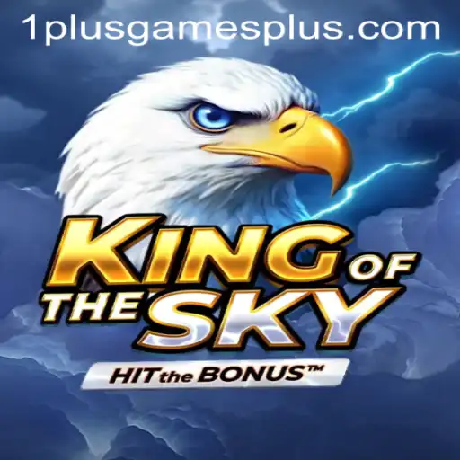 Exploring KingOfTheSky: A Riveting Adventure in the World of 1plusgames